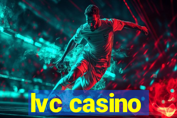 lvc casino